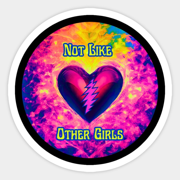 Not Like Other Girls Sticker by AimDawg's Soulful Art Creations